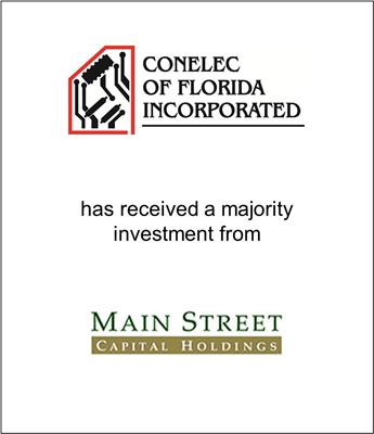 Conelec of Florida, Inc. Recapitalized by Main Street Capital Holdings, LLC