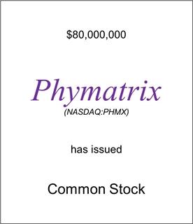 Phymatrix Has Issued Common Stock