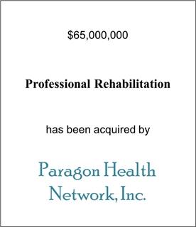 Professional Rehabilitation Has Been Acquired