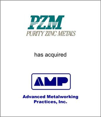 Purity Zinc Metals Acquires Advanced Metalworking Practices