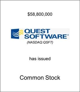 Quest Software Has Issued Common Stock
